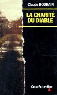 Livrenpoche : La charité au diable - Claude Rodhain - Livre
