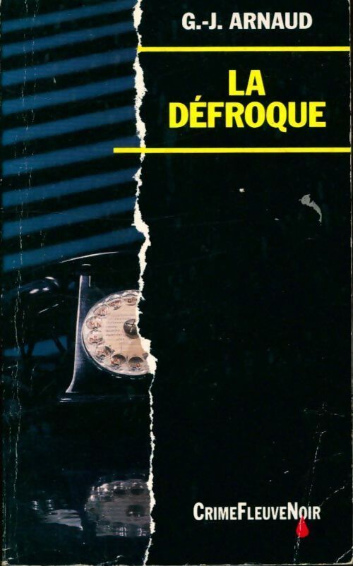 La défroque - Georges-Jean Arnaud - Livre