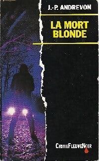 La mort blonde - Jean-Pierre Andrevon - Livre