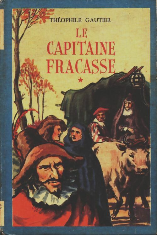 Livrenpoche : Le capitaine Fracasse - Théophile Gautier - Livre
