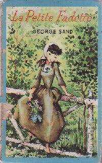 La petite Fadette - George Sand ; Sand -  Bleuet - Livre