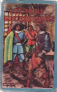 Livrenpoche : Les trois mousquetaires Tome I - Alexandre Dumas - Livre