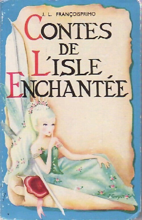 Livrenpoche : Contes de l'Isle enchantée - J.-L. Francoisprimo - Livre