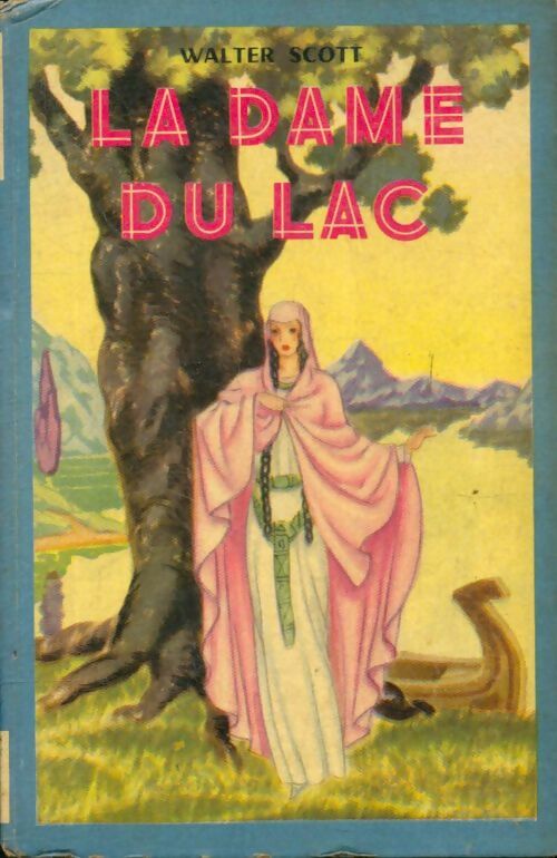 Livrenpoche : La dame du lac Tome I - Walter Scott - Livre