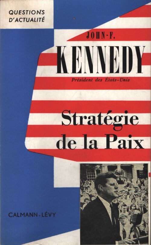 Stratégie de la paix - John F. Kennedy - Livre