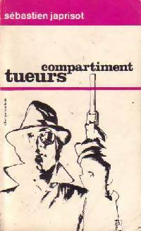Livrenpoche : Compartiment tueurs - Sébastien Japrisot - Livre