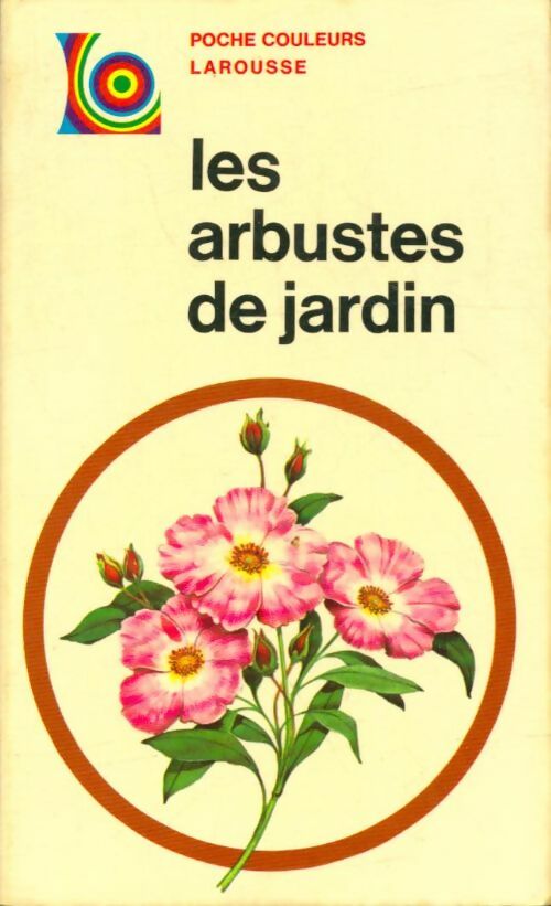 Livrenpoche : Les arbustes de jardin - X - Livre