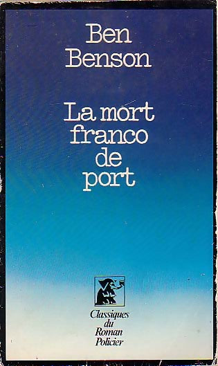 La mort franco de port - Ben Benson - Livre