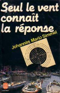 Livrenpoche : Seul le vent connaît la réponse - Johannès Mario Simmel - Livre