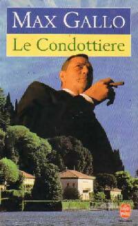 Livrenpoche : Le Condottiere - Max Gallo - Livre