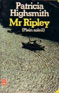 Mr Ripley (Plein soleil) - Patricia Highsmith -  Le Livre de Poche - Livre