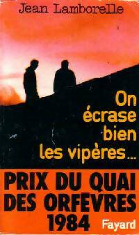 Livrenpoche : On écrase bien les vipères... - Jean Lamborelle - Livre