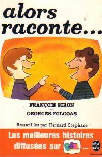 Livrenpoche : Alors raconte... - François Biron, Georges Folgoas - Livre
