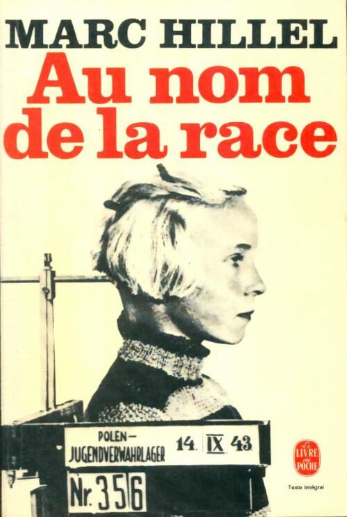 Livrenpoche : Au nom de la race - Marc Hillel - Livre