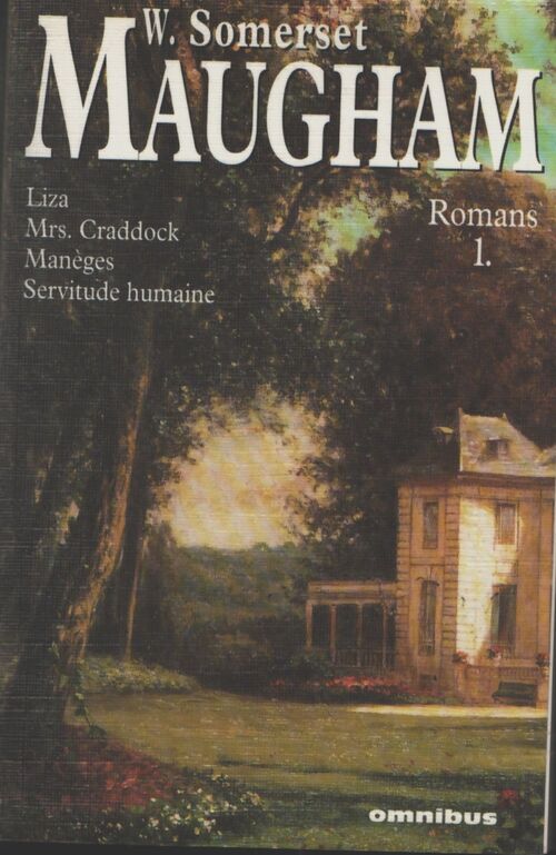 Romans Tome I - Somerset Maugham - Livre