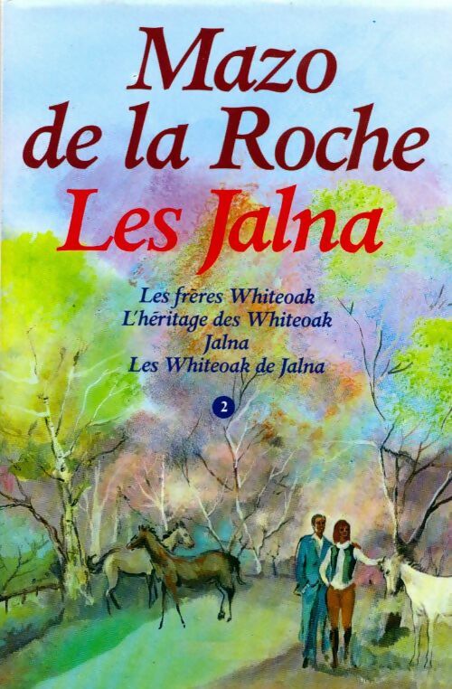 Livrenpoche : Les Jalna Tome II - Mazo De la Roche - Livre