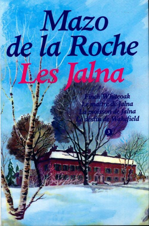 Livrenpoche : Les Jalna Tome III - Mazo De la Roche - Livre