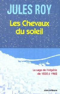 Livrenpoche : Les chevaux du soleil - Jules Roy - Livre