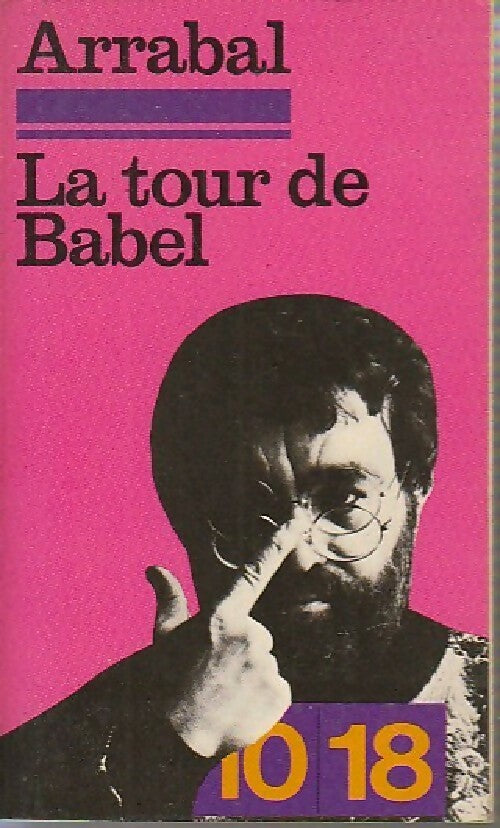 Livrenpoche : La tour de Babel - Fernando Arrabal - Livre