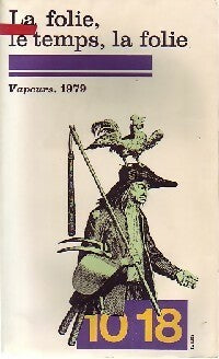 Livrenpoche : La folie, le temps, la folie - Collectif - Livre
