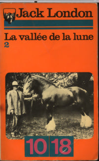 Livrenpoche : La vallée de la lune Tome II - Jack London - Livre