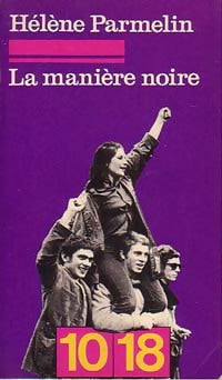 Livrenpoche : La manière noire - Hélène Parmelin - Livre
