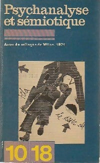 Psychanalyse et sémiotique - Collectif - Livre