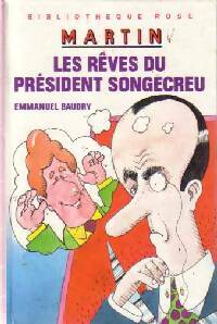 Livrenpoche : Les rêves du Président Songecru - Emmanuel Baudry - Livre