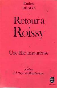 Livrenpoche : Retour à Roissy / Une fille amoureuse - Pauline Réage - Livre