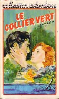 Livrenpoche : Le collier vert - Paule Jeanin - Livre