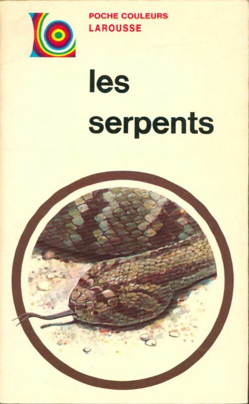 Les serpents - J. Stidworthy -  Poche Couleurs - Livre