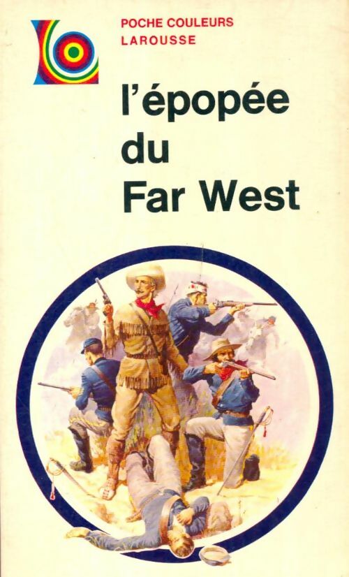 Livrenpoche : L'épopée du Far West - Charles Frederick W. Chilton - Livre