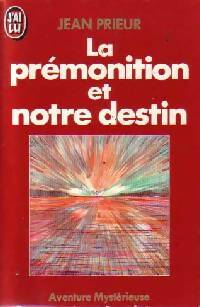 Livrenpoche : La prémonition et notre destin - Jean Prieur - Livre