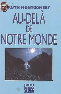 Livrenpoche : Au-delà de notre monde - Ruth Montgomery - Livre