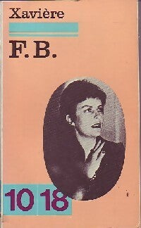 Livrenpoche : F.B. - Xavière - Livre