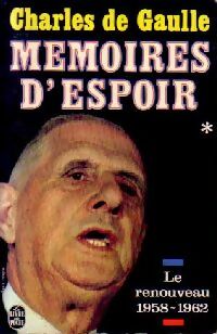 Mémoires d'espoir Tome I : Le renouveau (1958-1962) - Général Charles De Gaulle -  Le Livre de Poche - Livre