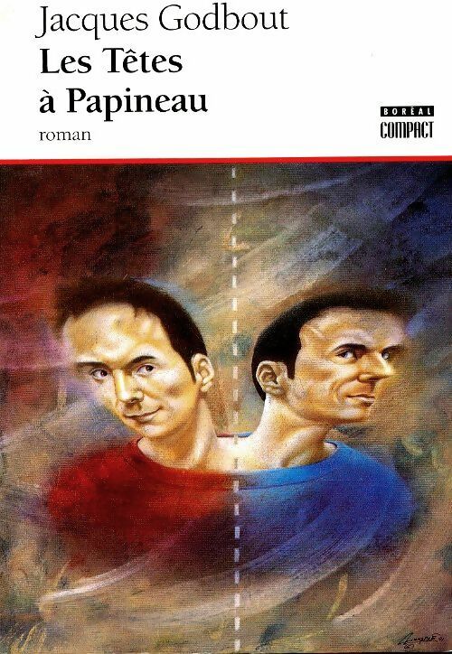 Livrenpoche : Les têtes à Papineau - Jacques Godbout - Livre