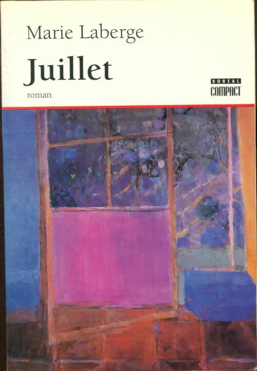 Livrenpoche : Juillet - Marie Laberge - Livre