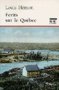 Ecrits sur le Québec - Louis Hémon -  Boréal Compact - Livre