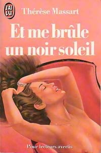 Et me brûle un noir soleil - Thérèse Massart - Livre