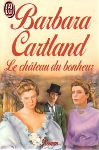 Livrenpoche : Le château du bonheur - Barbara Cartland - Livre