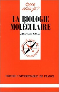 Livrenpoche : La biologie moléculaire - Jacques Kruh - Livre