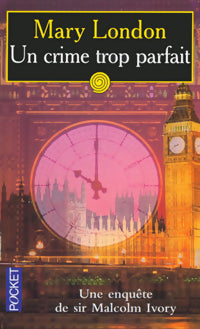 Livrenpoche : Un crime trop parfait - Mary London - Livre