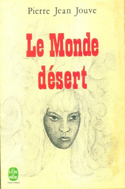 Livrenpoche : Le monde désert - Pierre Jean Jouve - Livre
