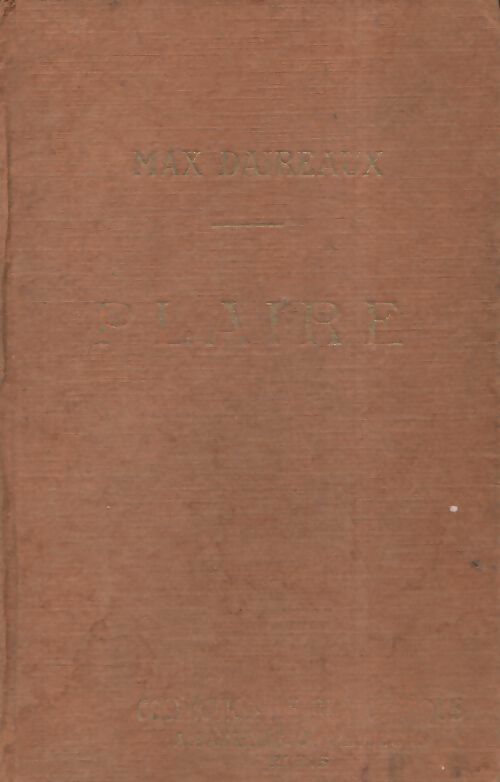 Plaire - Max Daireaux - Livre