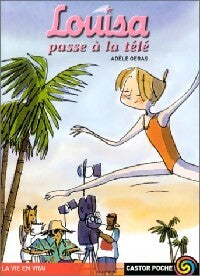 Livrenpoche : Louisa passe à la télé - Adèle Géras - Livre