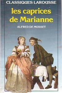 Les caprices de Marianne - Alfred De Musset -  Classiques Larousse - Livre