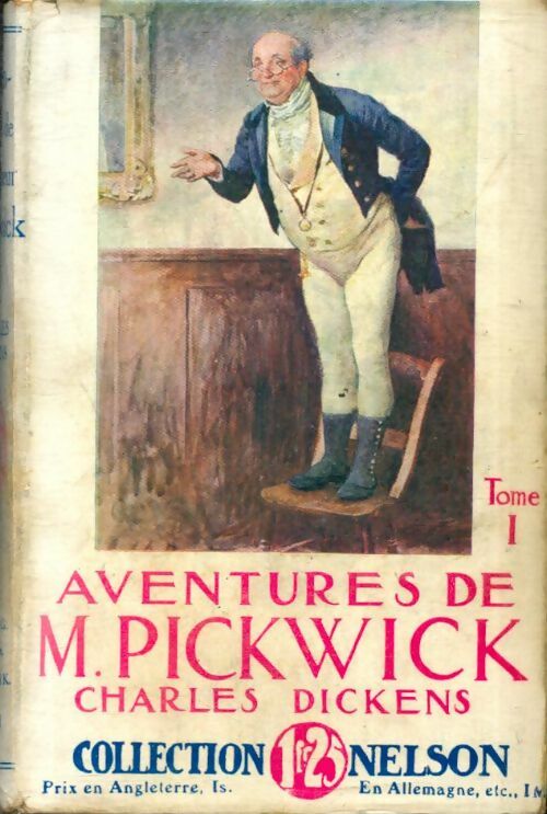 Livrenpoche : Aventures de Mr Pickwick Tome I - Charles Dickens - Livre