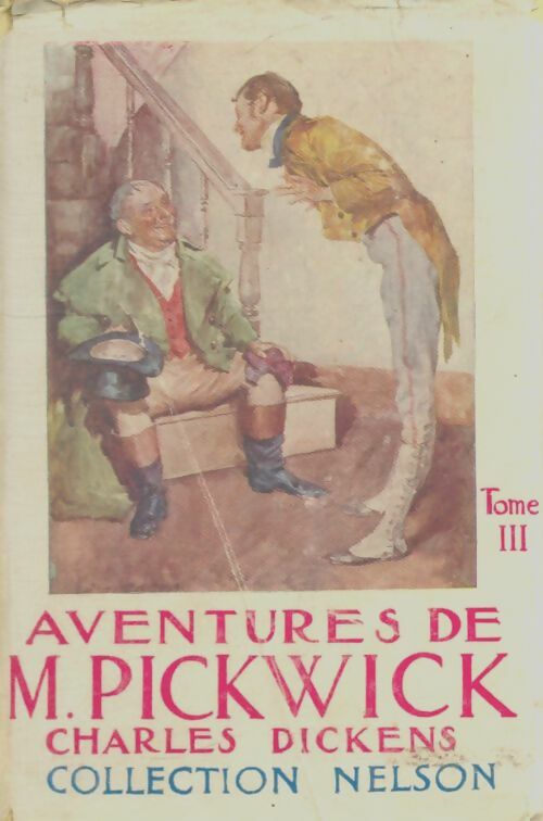 Livrenpoche : Les aventures de Mr Pickwick Tome III - Charles Dickens - Livre