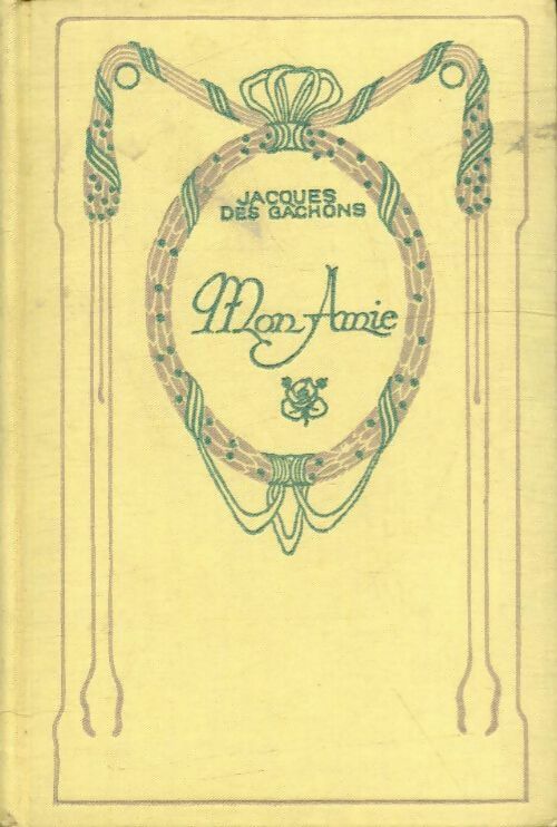 Livrenpoche : Mon amie - Jacques Des Gachons - Livre